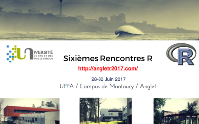 6èmes rencontres ‘R’ – 28-30 Juin 2017 – Anglet, France